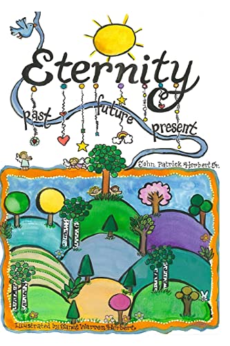 Imagen de archivo de Eternity - Past, Future, Present a la venta por ThriftBooks-Dallas
