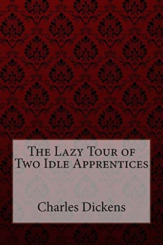 Stock image for The Lazy Tour of Two Idle Apprentices for sale by THE SAINT BOOKSTORE