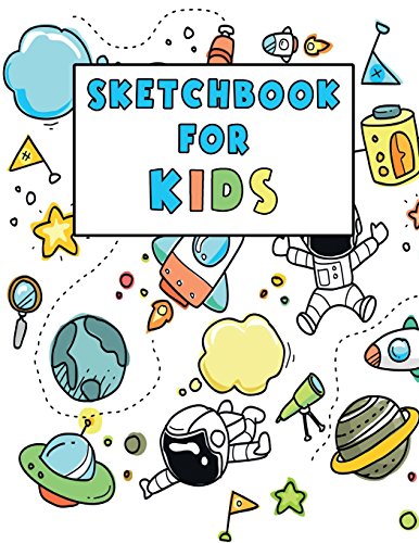 Stock image for Sketchbook For Kids: Childrens Sketchbook, Learn How To Draw Workbook, 8.5 x 11 Large Blank Pages For Sketching and drawing for sale by Revaluation Books