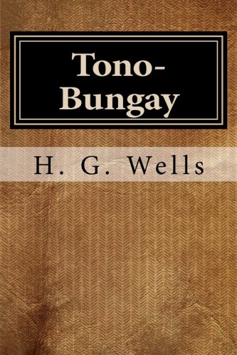 Stock image for Tono-Bungay by H. G. Wells: Tono-Bungay by H. G. Wells for sale by ThriftBooks-Atlanta