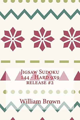 Stock image for Jigsaw Sudoku 144 - Hard 9x9 release #2 (Volume 2) [Soft Cover ] for sale by booksXpress