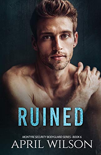 Stock image for Ruined: (McIntyre Security Bodyguard Series - Book 6) for sale by HPB-Ruby