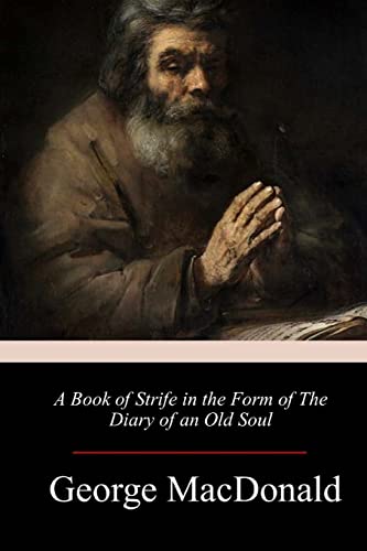 Stock image for A Book of Strife in the Form of The Diary of an Old Soul [Soft Cover ] for sale by booksXpress