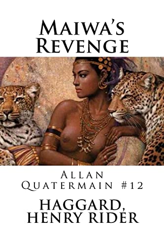 9781985019874: Maiwa's Revenge: Allan Quatermain #12