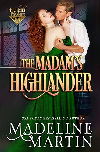 Stock image for The Madam's Highlander (Highland Passions) for sale by BookHolders