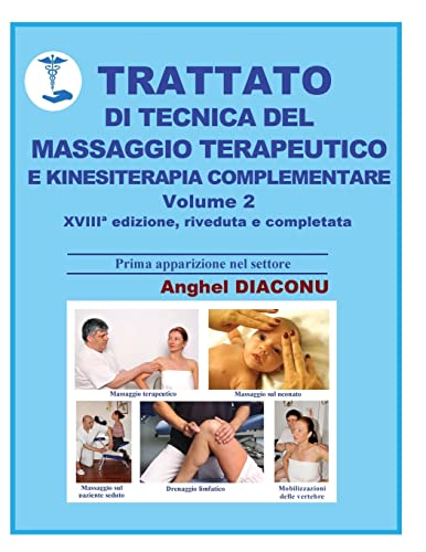 Stock image for Trattato di tecnica del massaggio terapeutico e kinesiterapia complementare - II (Italian Edition) for sale by Lucky's Textbooks