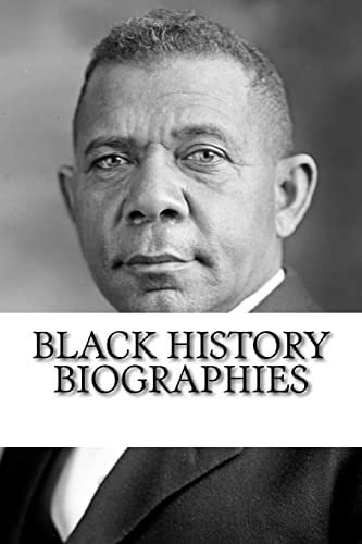 9781985039636: Black History Biographies: Frederick Douglass, Booker T. Washington, and W. E. B. Du Bois