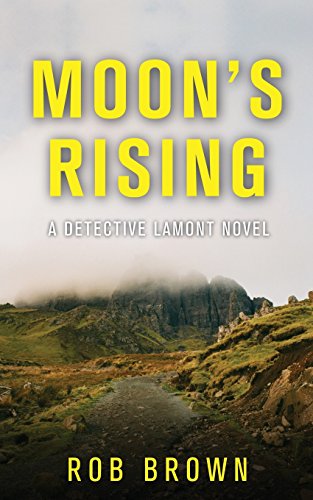 Beispielbild fr Moon's Rising: A Detective Lamont Novel zum Verkauf von WorldofBooks