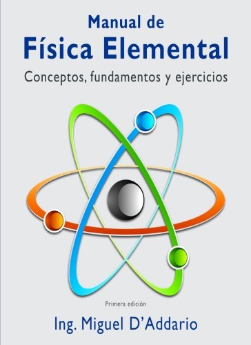 Stock image for Manual de Fsica elemental: Conceptos, fundamentos y ejercicios for sale by Revaluation Books