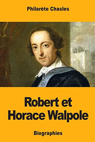 Stock image for Robert et Horace Walpole (French Edition) for sale by Lucky's Textbooks