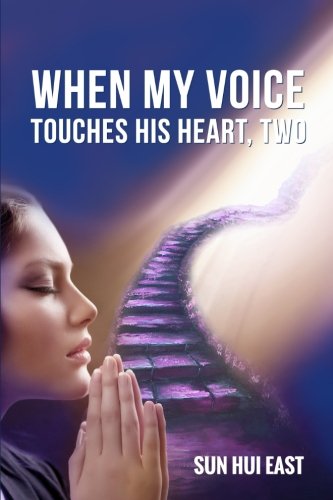 Stock image for When My Voice Touches His Heart, Part Two for sale by Revaluation Books