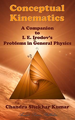 9781985065598: Conceptual Kinematics: A Companion to I. E. Irodov's Problems in General Physics