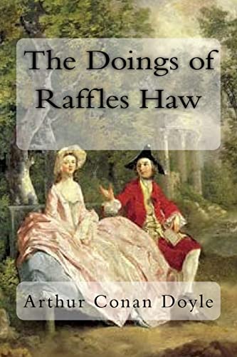 Stock image for The Doings of Raffles Haw for sale by ThriftBooks-Dallas