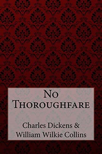 Beispielbild fr No Thoroughfare Charles Dickens William Wilkie Collins zum Verkauf von Buchpark