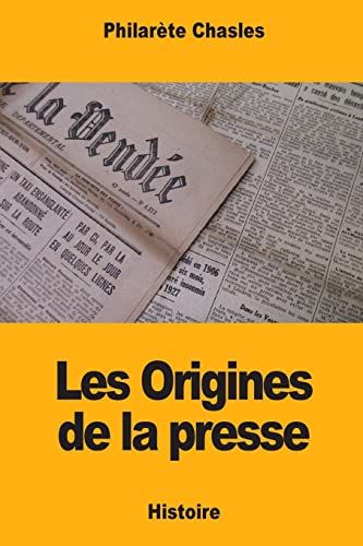 Stock image for Les Origines de la presse (French Edition) for sale by Lucky's Textbooks