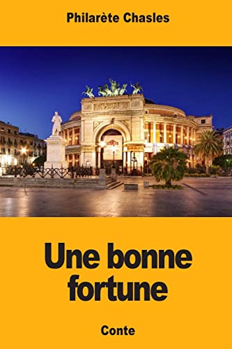 Beispielbild fr Une bonne fortune (French Edition) zum Verkauf von Lucky's Textbooks