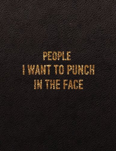 Stock image for People I want to punch in the face: Visitor Record Log Book / Visitor Entry Register / Visitors Sign-In Book - 102 Pages, 8.5" x 11" For Office / . / Hospital / Security Counter: Volume 2 for sale by Revaluation Books