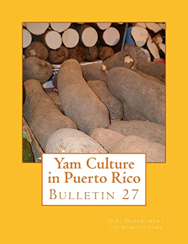 9781985083882: Yam Culture in Puerto Rico: Bulletin 27