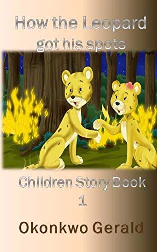 9781985086739: How The Leopard Got His Spots: Children Story Book 1