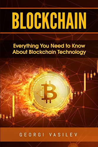 Imagen de archivo de Blockchain: Everything You Need to Know About Blockchain Technology a la venta por Lucky's Textbooks