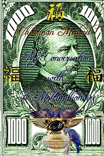 9781985103658: My Conversation With A Multi Millionaire