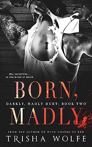 9781985120174: Born, Madly: Volume 2 (Darkly, Madly Duet)