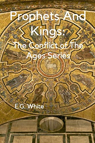 9781985131989: Prophets And Kings: The Conflict of The Ages Series #2
