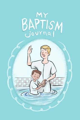 Stock image for My Baptism Journal: LDS softcover 6 by 9 140 page book for sale by ThriftBooks-Dallas