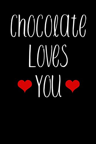 Stock image for Chocolate Loves You: Blank Lined Journal [Soft Cover ] for sale by booksXpress