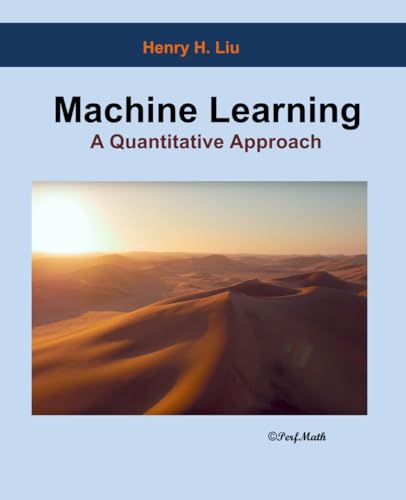 9781985136625: Machine Learning: A Quantitative Approach