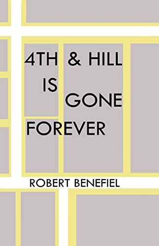 Beispielbild fr 4th & Hill Is Gone Forever zum Verkauf von Lucky's Textbooks