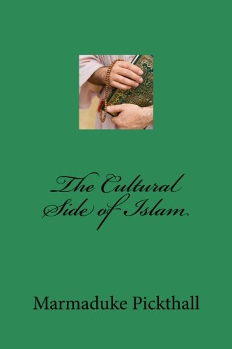 Stock image for The Cultural Side of Islam for sale by Revaluation Books