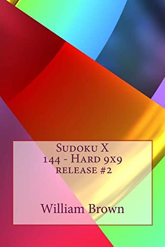 Stock image for Sudoku X 144 - Hard 9x9 release #2 (Volume 2) [Soft Cover ] for sale by booksXpress
