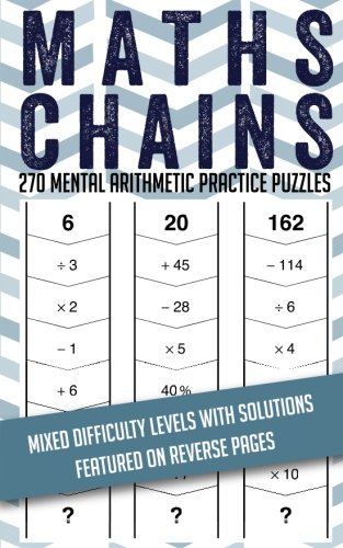 Stock image for Maths Chains: 270 mental arithmetic practice puzzles for sale by ThriftBooks-Atlanta