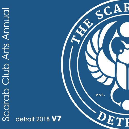 Beispielbild fr Scarab Club Arts Annual Detroit 2018 V7.1 zum Verkauf von THE SAINT BOOKSTORE