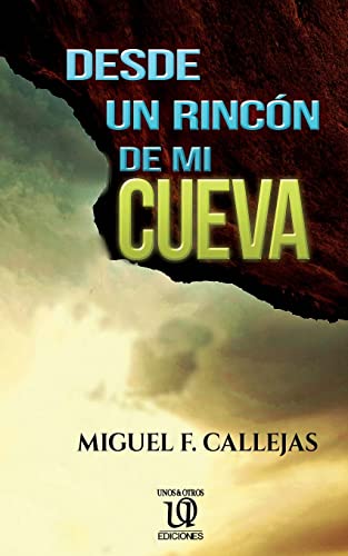 Imagen de archivo de Desde un rincn de mi cueva (Spanish Edition) a la venta por Lucky's Textbooks
