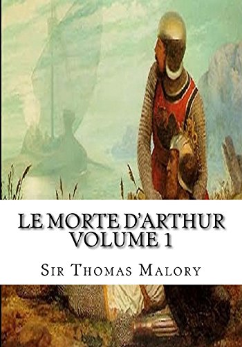 9781985161955: Le Morte d'Arthur Volume 1