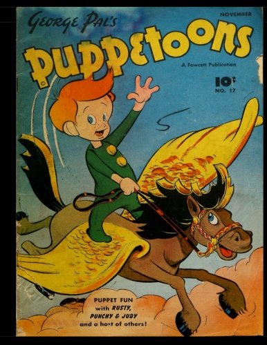 Stock image for George Pal's Puppetoons #17: Golden Age Children's Humor Comic 1947 for sale by Revaluation Books