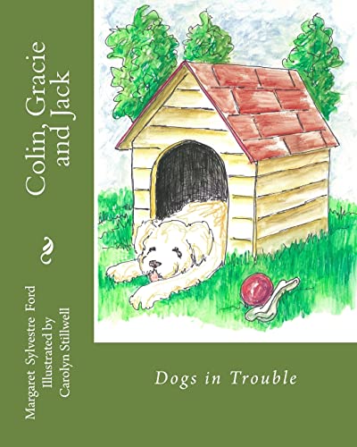 Beispielbild fr Colin, Gracie and Jack: Dogs in Trouble zum Verkauf von Lucky's Textbooks