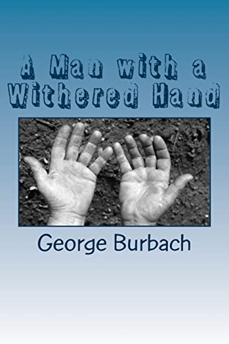 Stock image for A Man with a Withered Hand for sale by Lucky's Textbooks