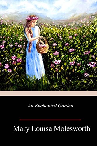 Beispielbild fr An Enchanted Garden zum Verkauf von Lucky's Textbooks