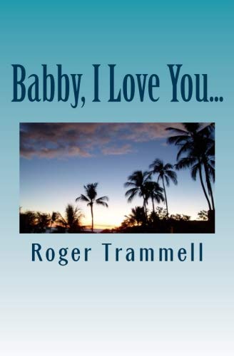Beispielbild fr Babby I Love You. zum Verkauf von Revaluation Books