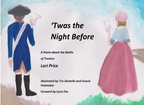 Beispielbild fr Twas the Night Before: A Poem about the Battle of Trenton zum Verkauf von Revaluation Books