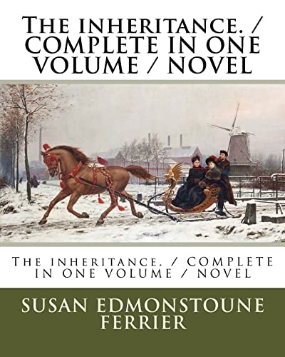 9781985218864: The inheritance. / COMPLETE IN ONE VOLUME / NOVEL