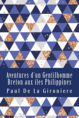 Stock image for Aventures d'un Gentilhomme Breton aux iles Philippines (French Edition) for sale by Lucky's Textbooks