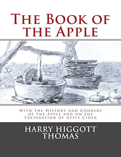 9781985223202: The Book of the Apple: With the History and Cookery of the Apple and on the Preparation of Apple Cider