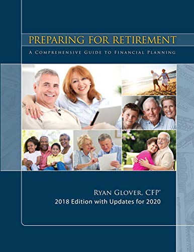Imagen de archivo de Preparing for Retirement 2018: A Comprehensive Guide to Financial Planning (Update) a la venta por SecondSale