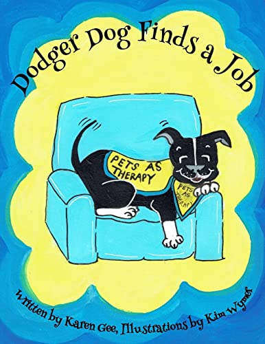 Imagen de archivo de Dodger Dog Finds a Job: Volume 6 (Adventures of Dodger Dog) a la venta por WorldofBooks