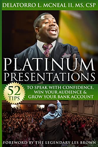 Stock image for Platinum Presentations: 52 Tips To Speak With Confidence, Win Your Audience & Grow Your Bank Account for sale by HPB Inc.