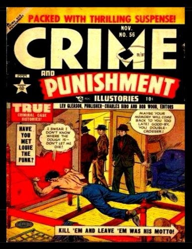 Stock image for Crime and Punishment #56: Golden Age Crime Comic 1952 - True Criminal Case Histories! for sale by Revaluation Books